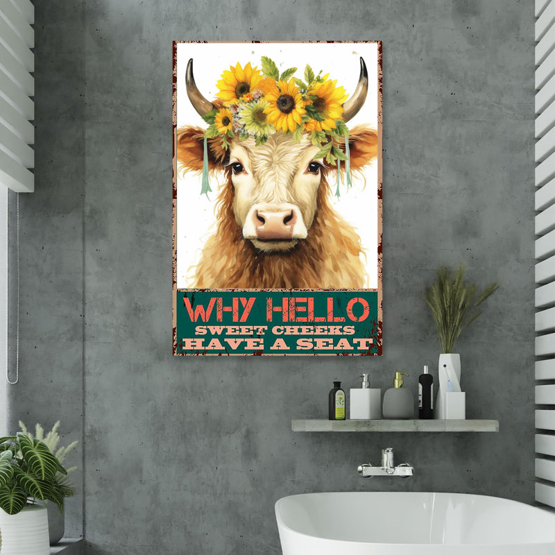 " Cow Why Hello Sweet Cheeks ", 14" H x 11" W x 1.25" D