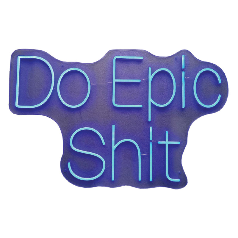 Enseigne néon Do Epic Shit - 30 po x 19 po