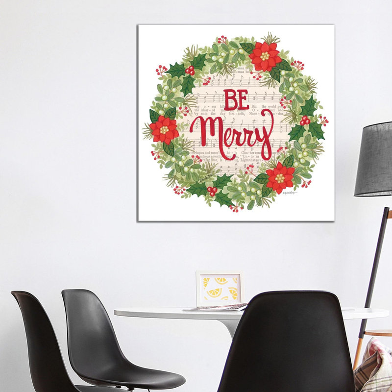 Be Merry Holiday Wreath by Annie LaPoint - Wrapped Canvas Gallery-Wrapped Canvas Giclée, 93.98 cm H x 93.98 cm W x 1.91 cm D