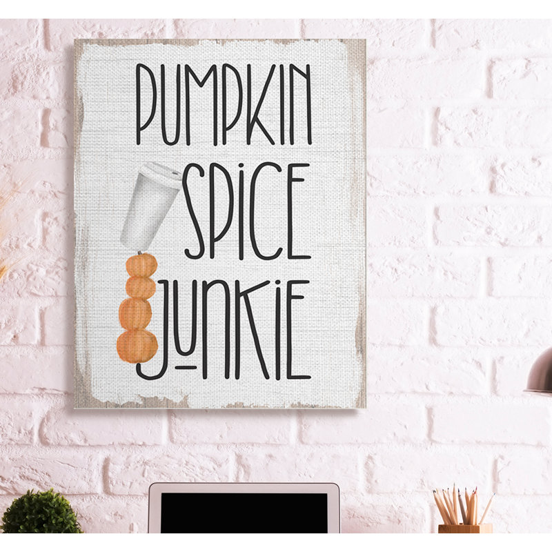 «Pumpkin Spice Junkie» par Daphne Polselli - reproduction d'art textuel, H 48 po x l 36 po x P 1,5 po, Toile tendue