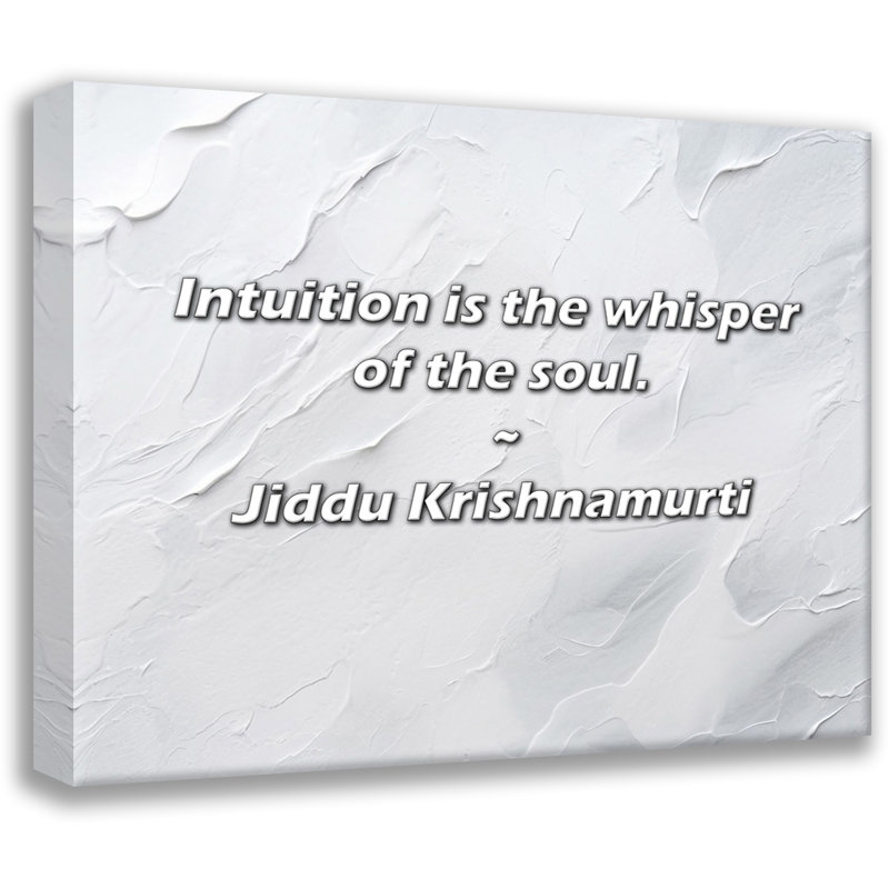 Jiddu Krishnamurti Quote: Intuition is the whisper of the soul., 15" H x 18" W