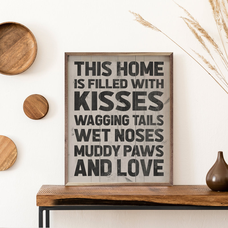 Kisses Wagging Tails Wet Nose Muddy Paws Whitewash, H 10 po x l 8 po