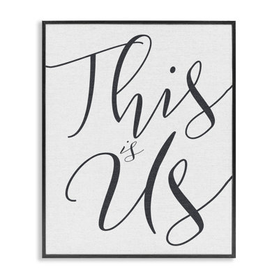 This is us - reproduction d'art textuel sur toile