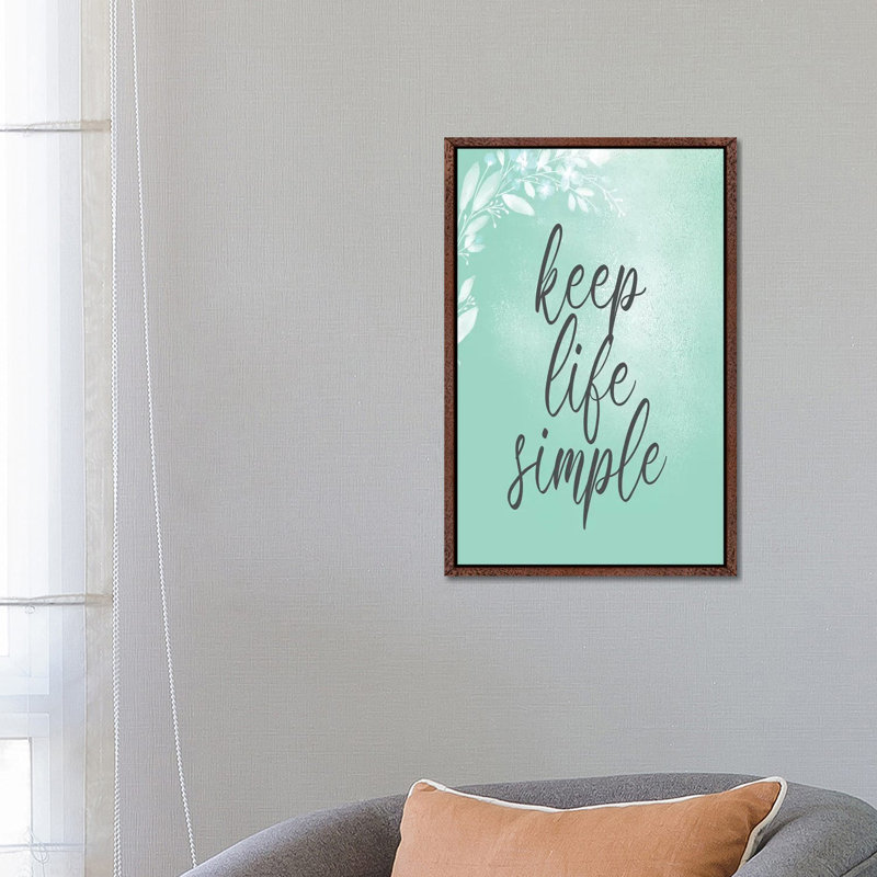 Keep Life Simple by Kimberly Allen - Print on Canvas, Classic Brown Wood Framed, 66.04cm H x 45.72cm W x 3.81cm D
