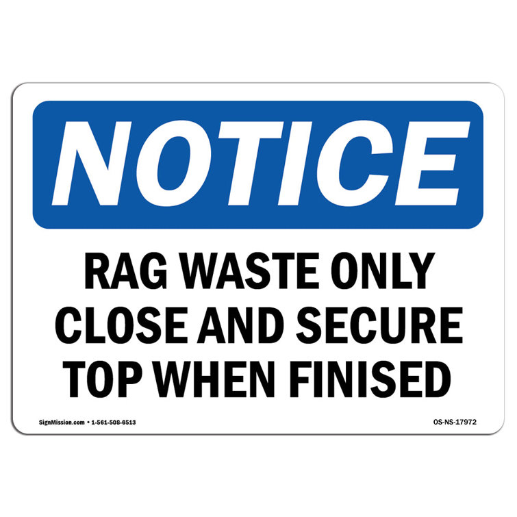 SignMission Rag Waste Only Close and Secure Top When Finished Sign ...
