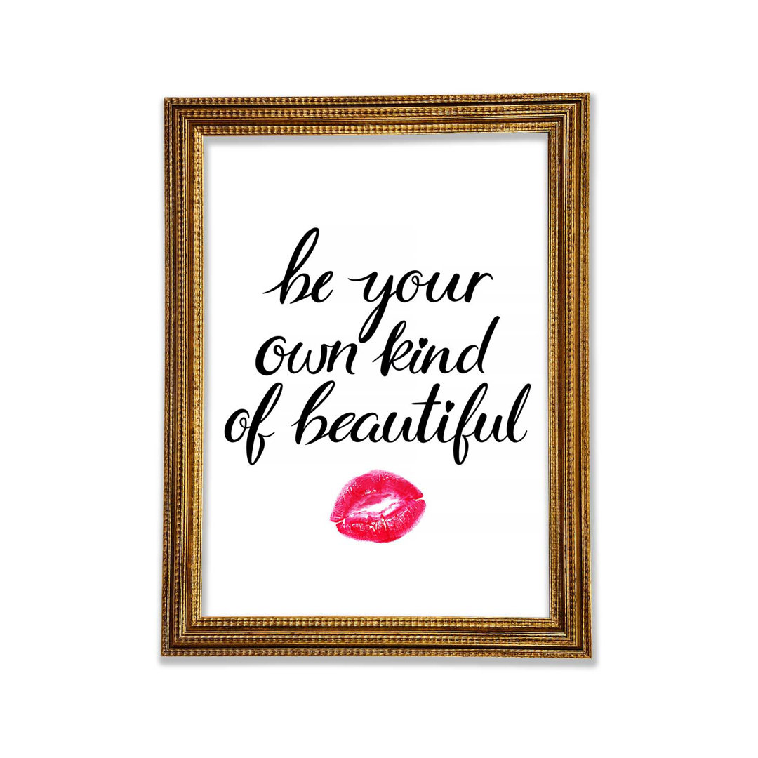 Be Your Own Kind Of Beautiful - Single Picture Frame Typography