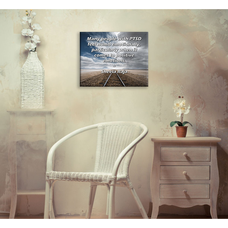 Toile tendue de la galerie ArtsyQuotes par Sheela Raja: «Beaucoup de personnes souffrant de TSPT se sentent engourdies sur le plan affectif, surtout lorsqu'il s'agit d'émotion positive.