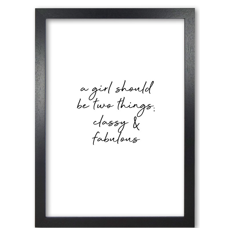 Classy & Fabulous - Print, 85 cm H x 60 cm W x 5 cm D, Black Grain Frame