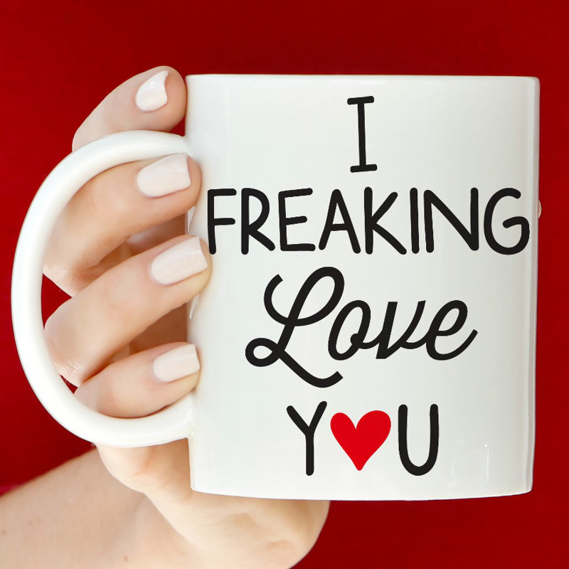 Grande tasse à café i freakin love you