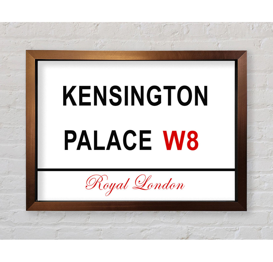 Kensington Palace Signs - Einzelne Bilderrahmen Kunstdrucke