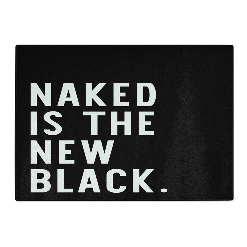 Naked is the New Black Typography Chopping Board, 20cm W x 28.5cm L