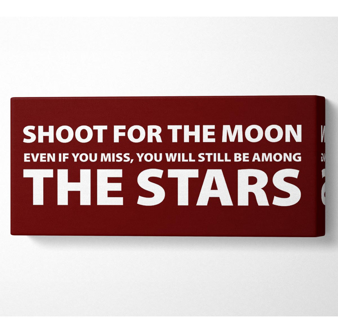 Motivationszitat "Shoot For The Moon" - Kunstdrucke auf Leinwand