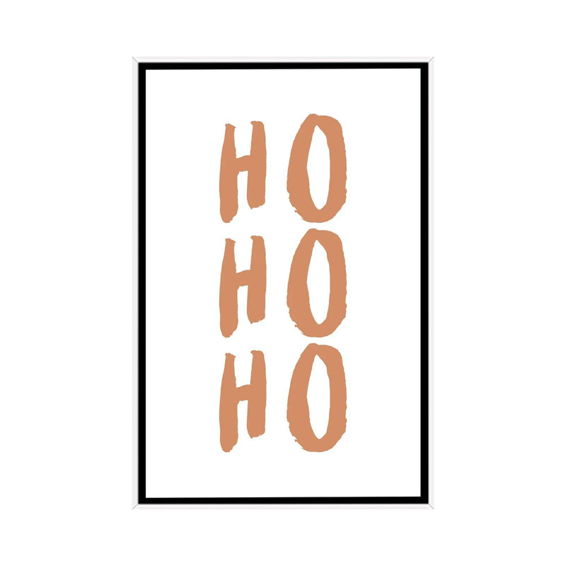 « Ho Ho Ho » par Orara studio-impression d’art textuel, H 60 po x l 40po x P 1,5 po, Toile blanche encadrée, Pas de tapis
