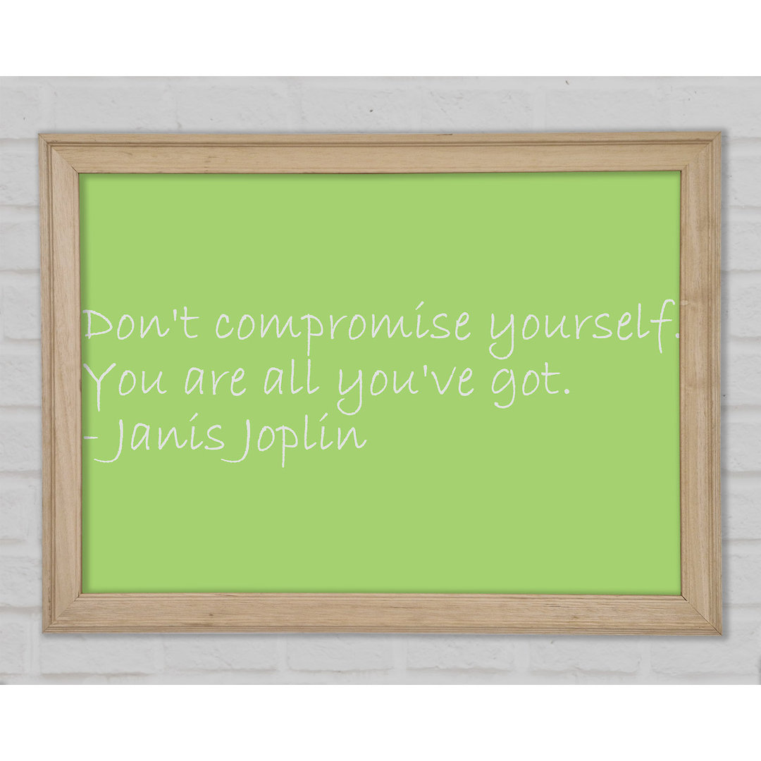 Berühmtes Zitat Janis Joplin Dont Compromise Yourself Lilac - Single Picture Frame Art Prints