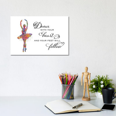 Ballerina Quote Heart Follow by Genefy Art - Wrapped Canvas Painting