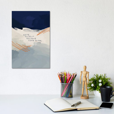 Note To Self: You Have Come So Far by Morgan Harper Nichols - Print on Canvas