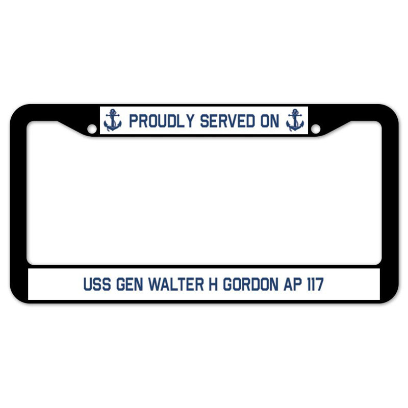 Fièrement servi sur un cadre de plaque USS Gen WALTER H GORDon AP 117