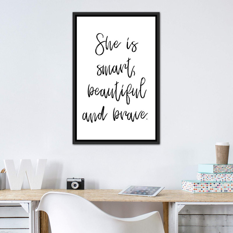 «She Is Smart Beautiful and Brave», reproduction d'art textuel, H 40 po x l 26 po x P 1,5 po, Toile avec cadre noir patiné