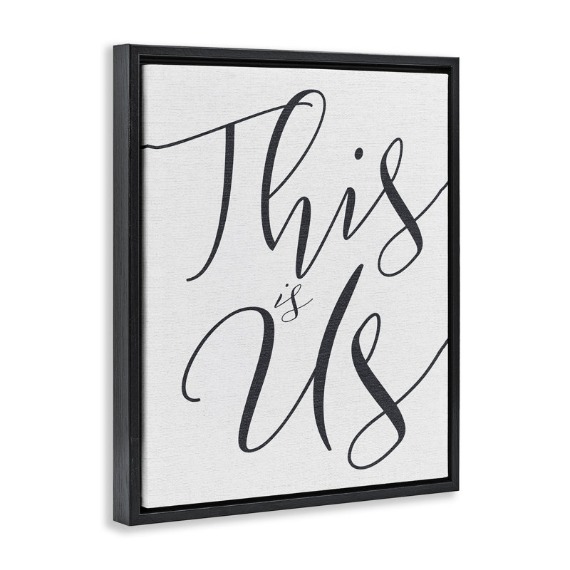 Art mural sur toile, "This is us" par Daphne Polselli, H 25 po x l 31 po, Cadre flottant noir de jais