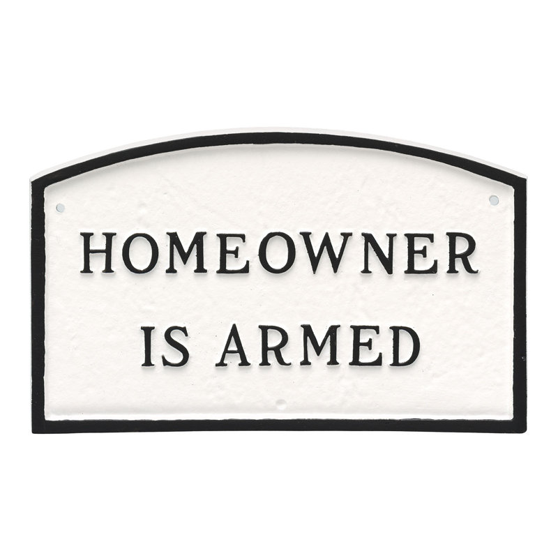 Homeowner Is Armed Statement Garden Plaque, White/Black, 10"H x 15"W x 0.25"D