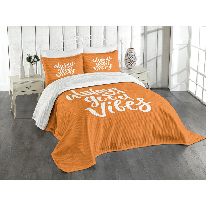 Ambesonne Chill Bedspread Set  Vibes Positive  Orange White, King Coverlet / Bedspread + 2 Standard Shams