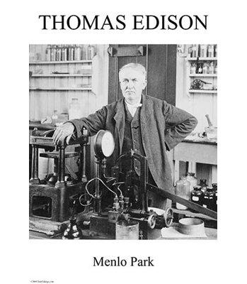 " Thomas Edison - Menlo Park "