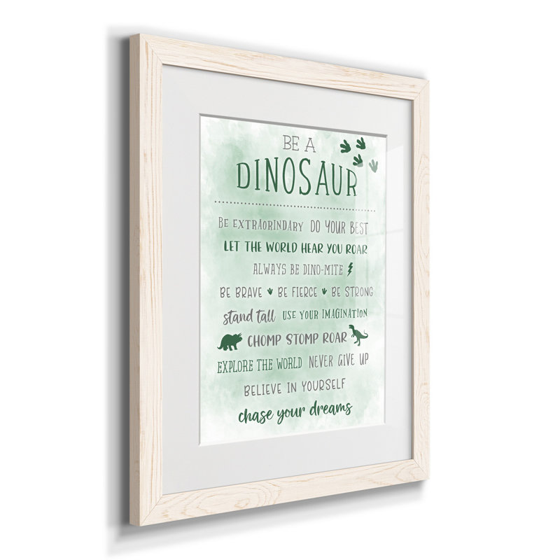 Be a Dinosaur - Reproduction d'art textuel sur papier encadré, H 24 po x l 18 po x P 1,5 po, Blanc