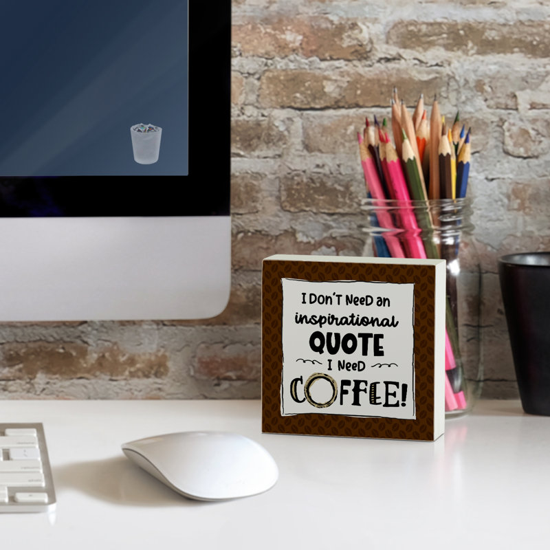 Need Coffee Wood Box Sign