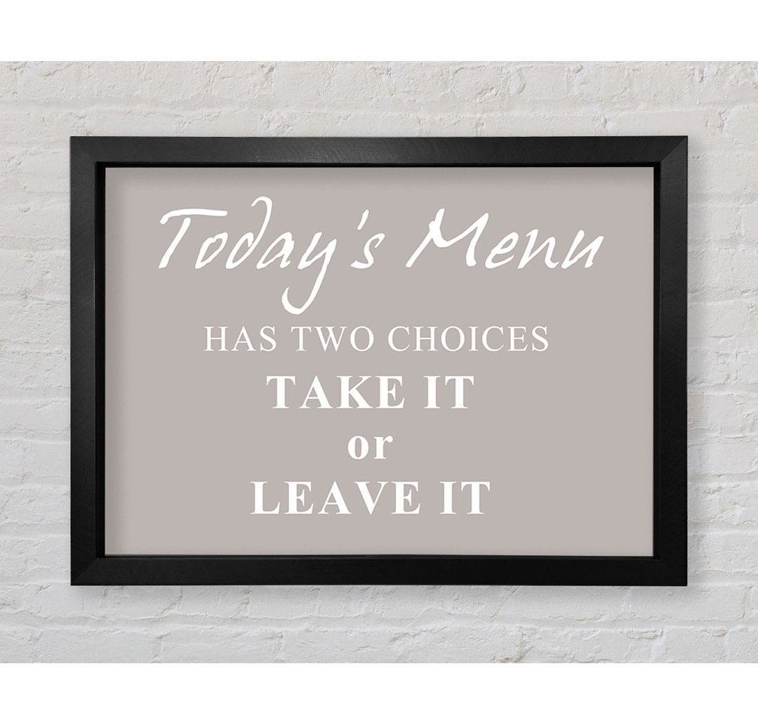 Kitchen Quote Todays Menu Has Two Choices Dusty Pink Framed Print Wall Art