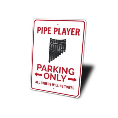 Pipe Player Parking Aluminum Sign