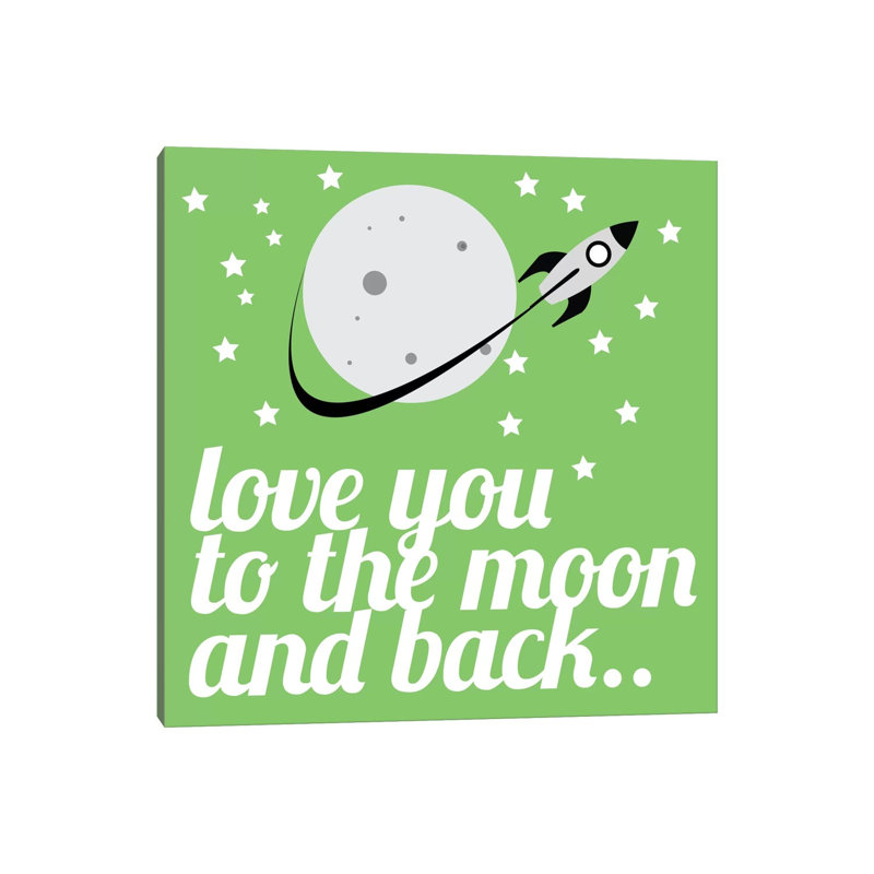 Love You to the Moon & Back 1 Piece Wrapped Canvas Wall Art, 93.98cm H x 93.98cm W