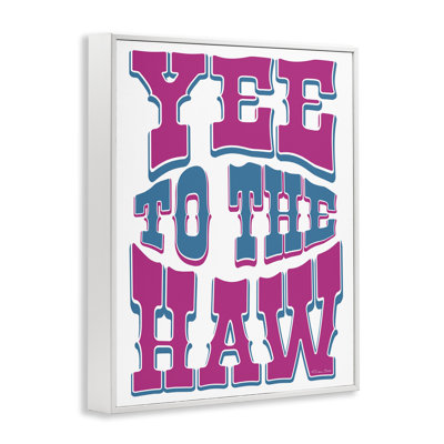 Yee To The Haw, impression typographique encadrée, design par Susan Ball
