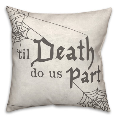  Death Do Us Part Square Pillow Cover & Insert