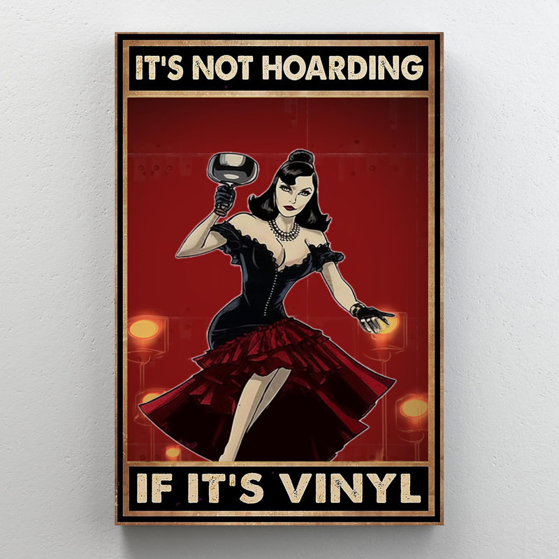 Its Not Hoarding If Its Vinyl - 1 Piece Rectangle " Its Not Hoarding If Its Vinyl ", 36" H x 24" W x 1.25" D
