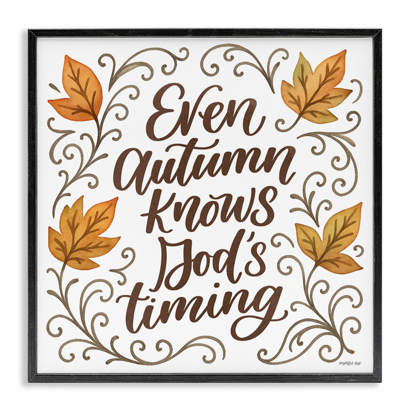 «Even Autumn Knows God Timing», giclée encadrée, design par Imparfect Dust, Giclée encadrée noir minuit, H 12 po x l 12 po