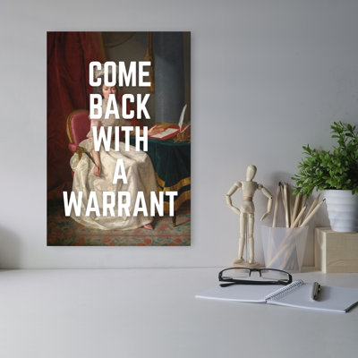 Come Back With A Warrant Classic Elegant Vintage Portrait Wall Art Print