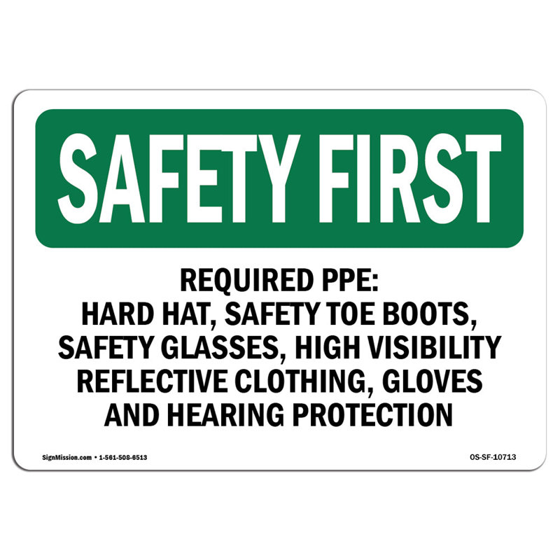 Safety First Sign, 12" H x 18" W x 0.1" D