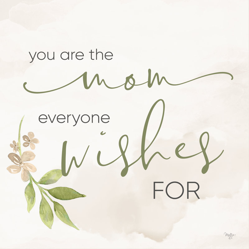 «You Are The Mom On Canvas» par Mollie B., H 12 po x l 12 po x P 1,25 po