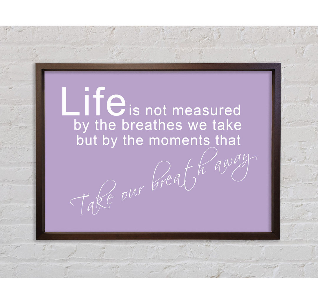 Life Is Not Measured Lilac - Einzelner Bilderrahmen Typografie auf Leinwand