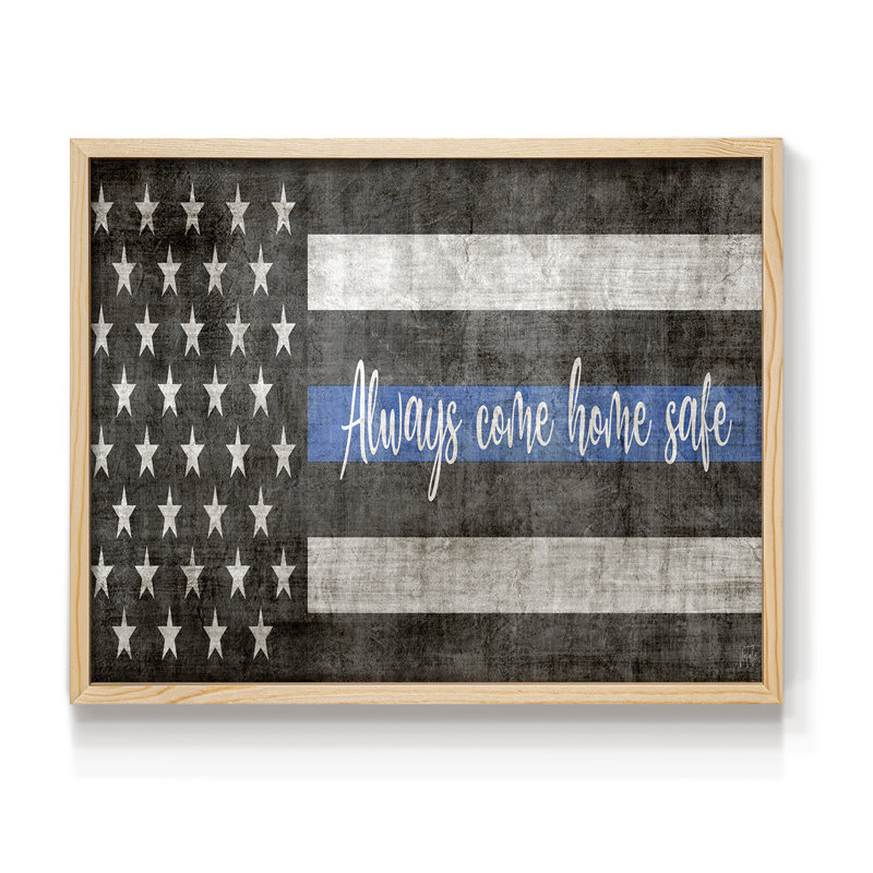 «Always Come Home Safe Police», impression encadrée, Natural, H 11 po x l 14 po