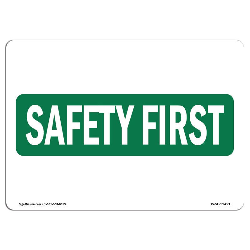 Safety First Sign - Étiquette Ose-16914, H 18 po x l 24 po x P 0,1 po
