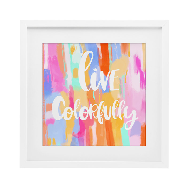 Reproduction encadrée sous verre Live Live de couleur vive, design par Ashley Singleton, H 16 po x l 16 po