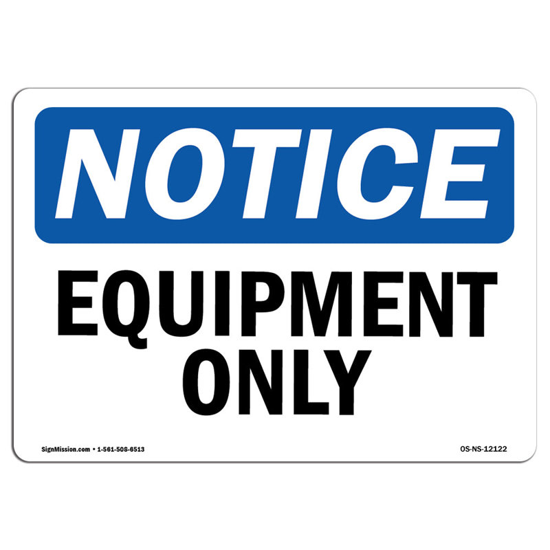 Equipment Only Aluminum Sign 12 x 18