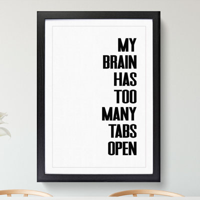 Too Many Tabs - Picture Frame Typography