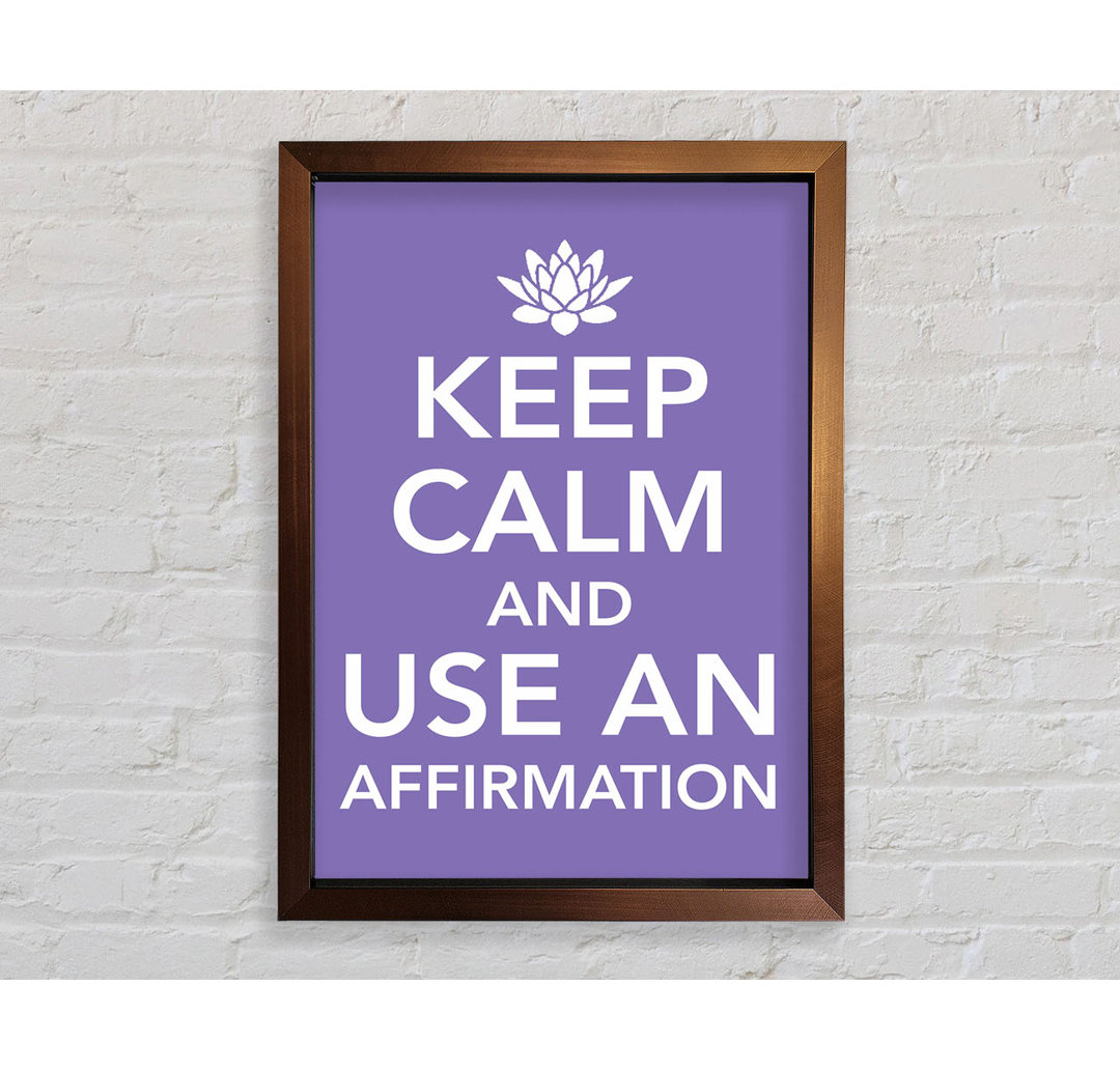 Elencourt Keep Calm Affirmation Gerahmter Druck Wandkunst