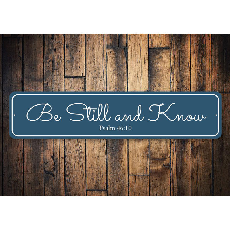Panneau «Be Still and Know» en aluminium, H 6 po x l 24 po x P 0,06 po