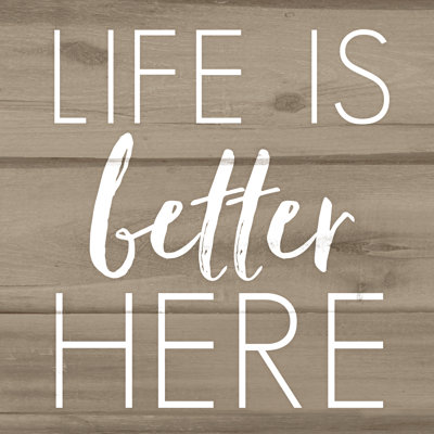Life Better Here 2 - Wrapped Canvas Print