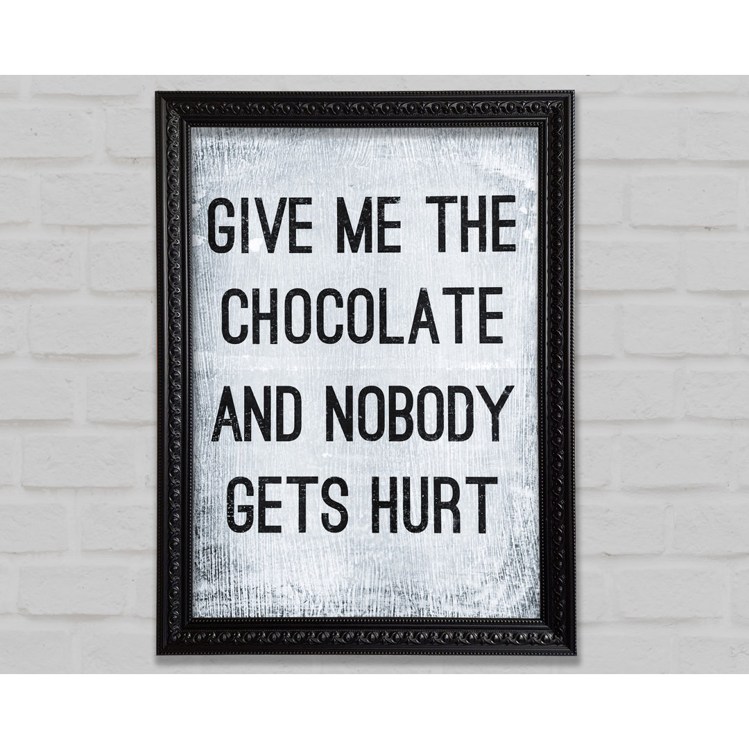 Give Me The Chocolate - Einzelne Bilderrahmen Kunstdrucke