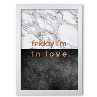 Friday I'm In Love Copper - Print