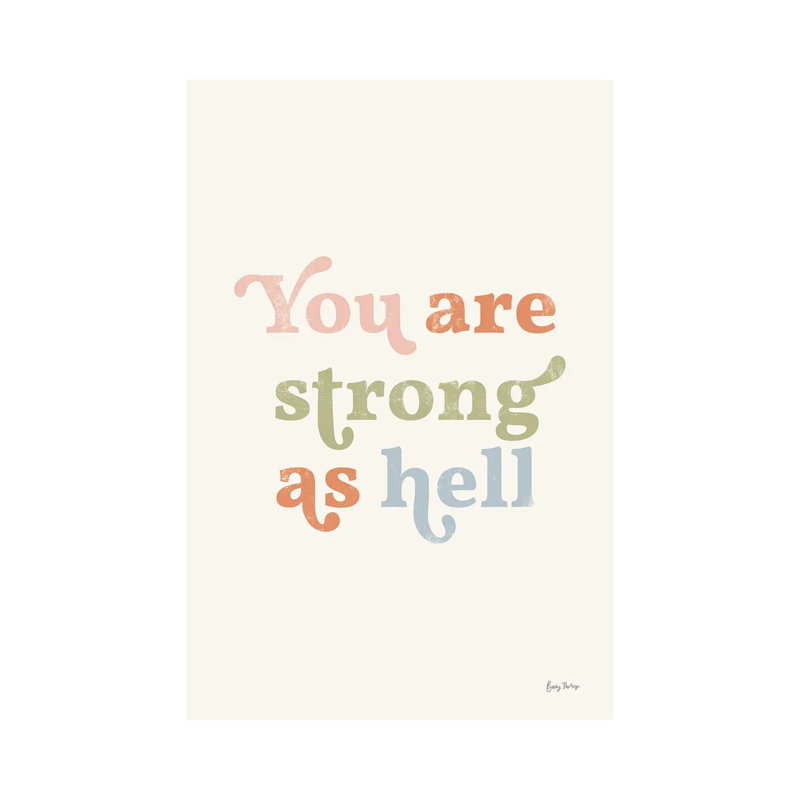 You Are Strong Pastel by Becky Thorns - 1 Piece Wrapped Canvas Wall Art, 66.04 cm H x 45.72 cm W x 3.175 cm D